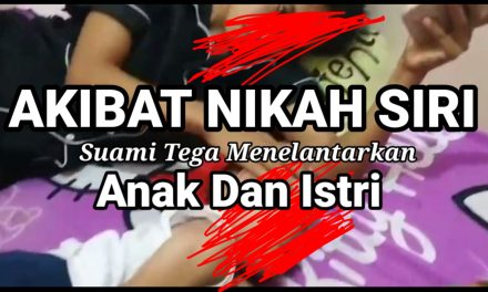 KDRT Akibat Nikah Siri, Suami Tega Tinggalkan Anak Dan Istri
